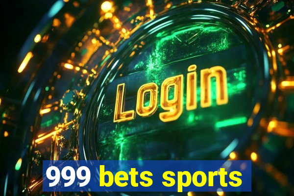 999 bets sports